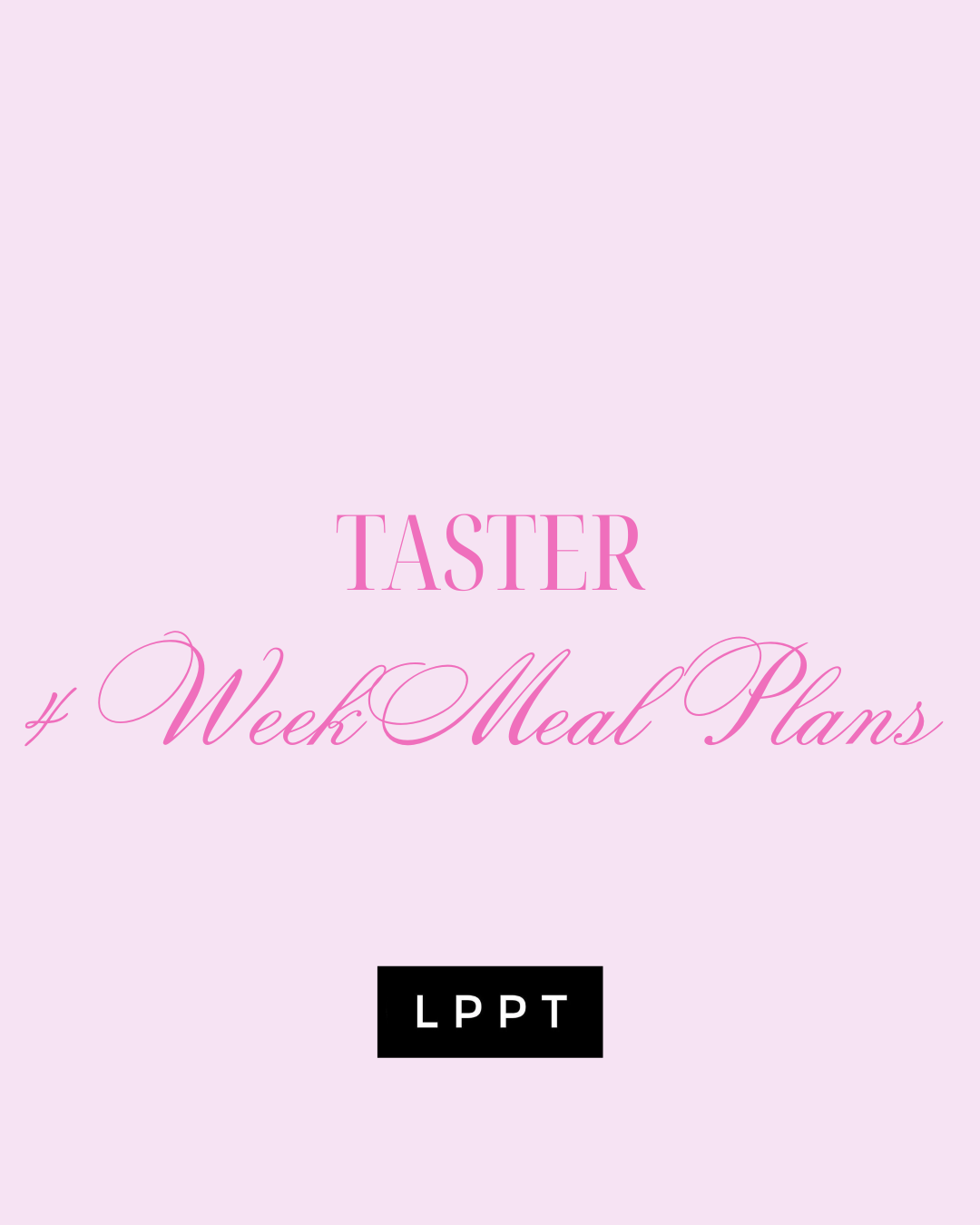 Taster - 4 Week Meal Plans!